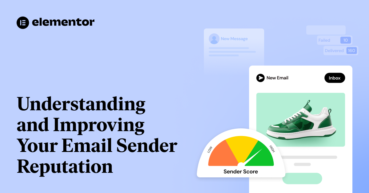 Understanding And Improving Your Email Sender Reputation | Elementor
