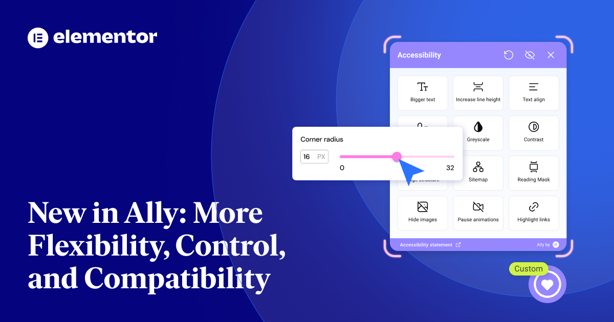 Ally Versions 3.2.0 & 3.3.0: New Features That Put You In Control | Elementor