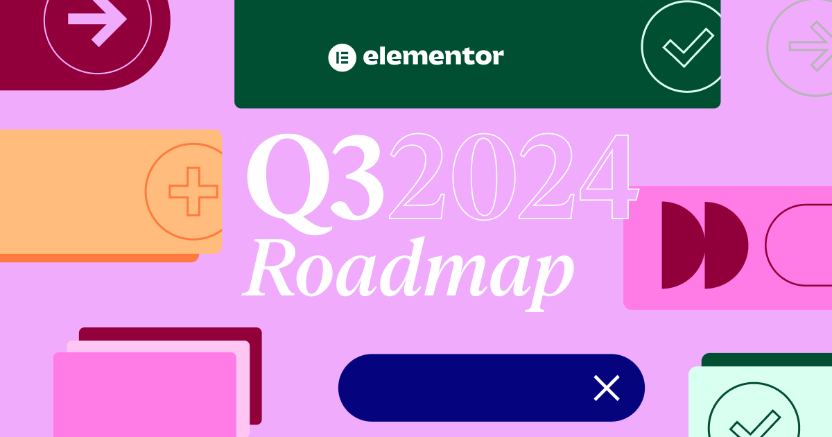 Everything Elementor Has Planned For Q3 | Elementor