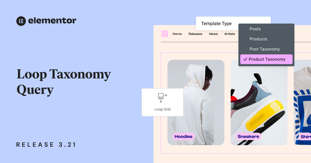 Introducing Elementor 3.21: Loop Taxonomy Query For Listings, Performance Improvements, And More! | Elementor