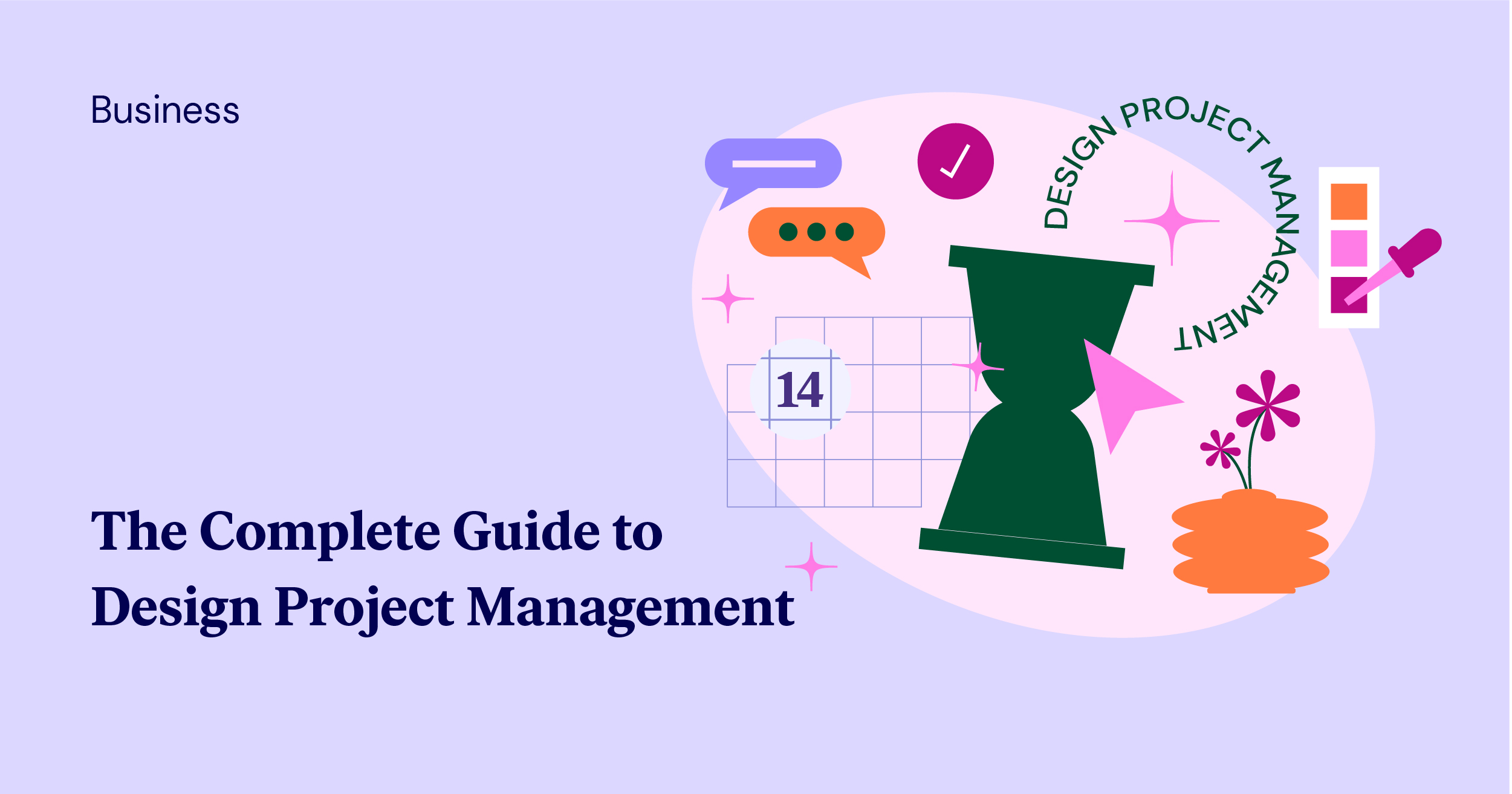The Complete Guide To Design Project Management