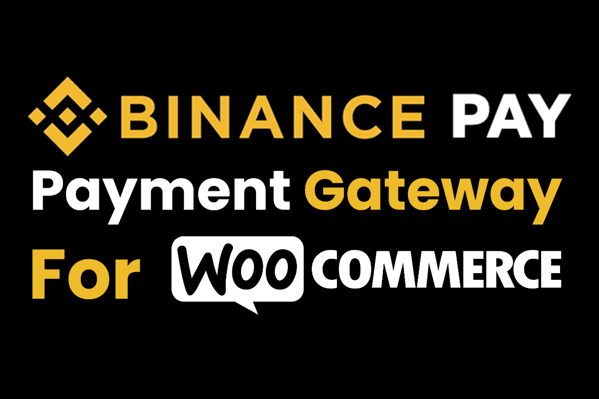 Binance Pay Payment Gateway For Woocommerce