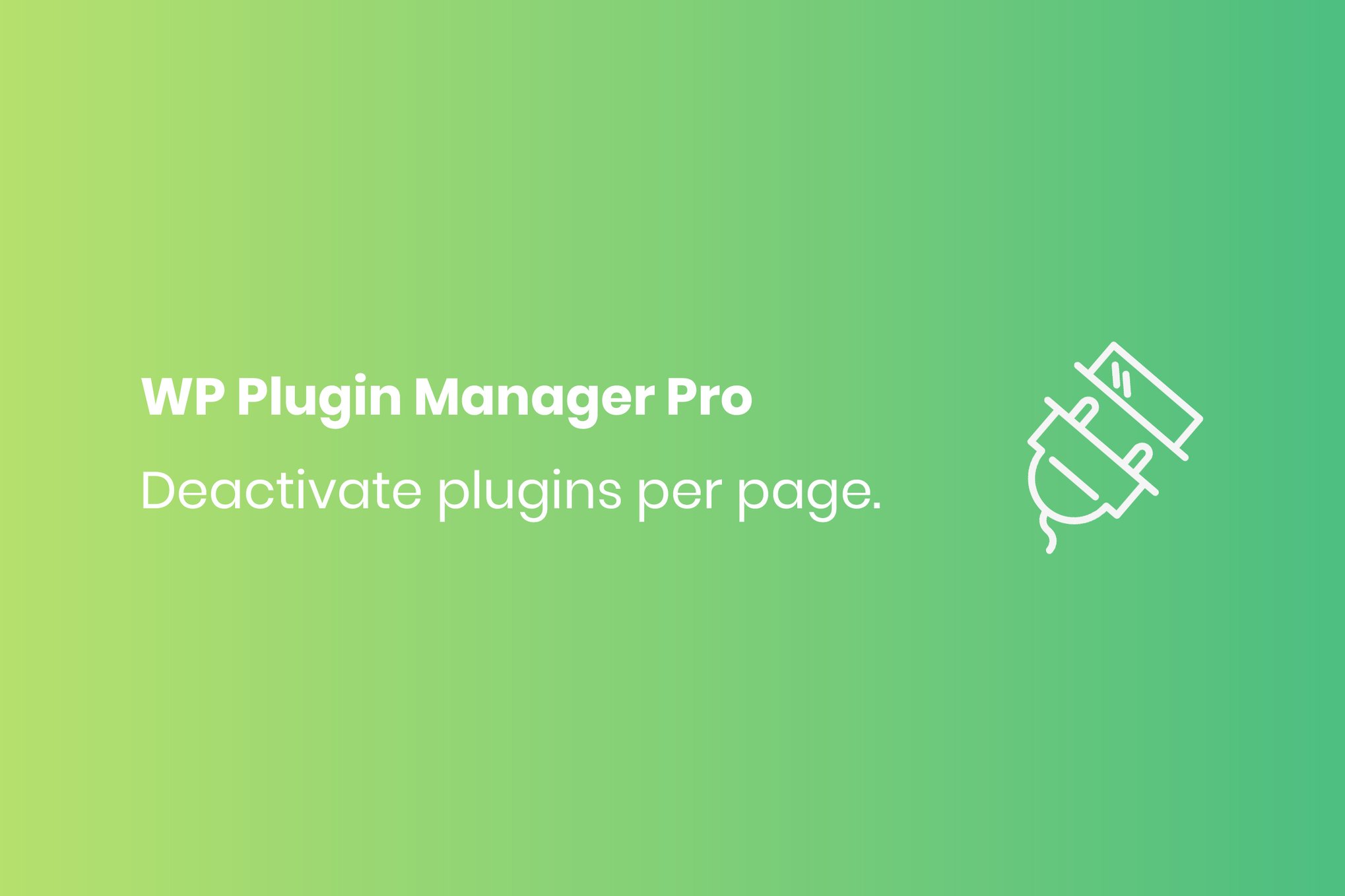Wp Plugin Manager Pro – Deactivate Plugin Per Page
